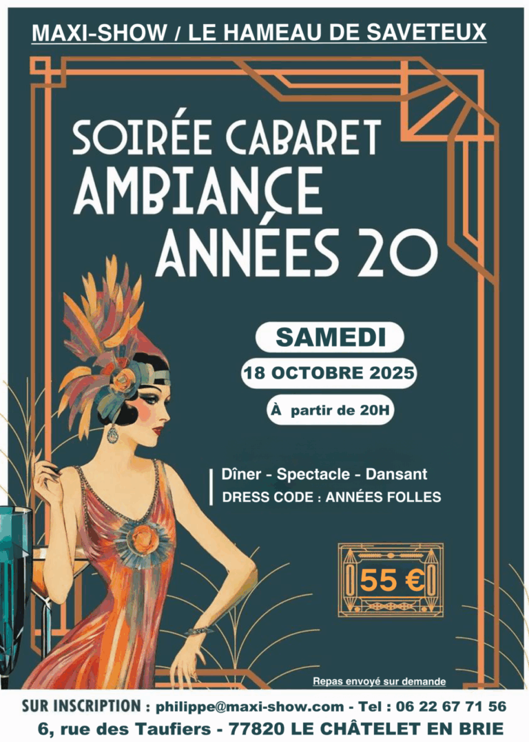 Soirée Cabaret – Ambiance magique des années 20 au Maxi-Show au Châtelet-en-Brie