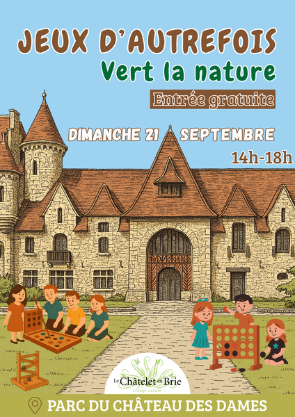Vert la Nature – Jeux d’Autrefois au Châtelet-en-Brie