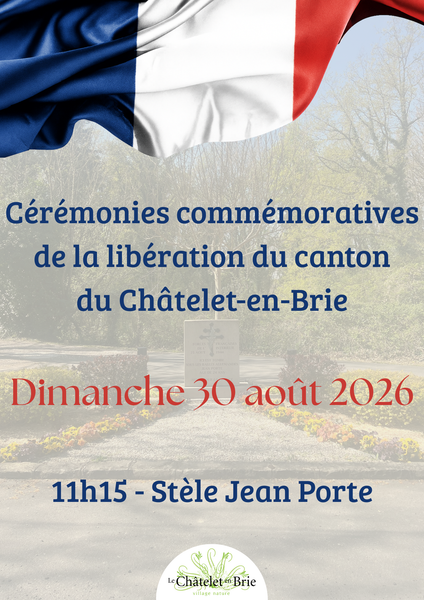 Cérémonies commémoratives de la libération du canton au Châtelet-en-Brie
